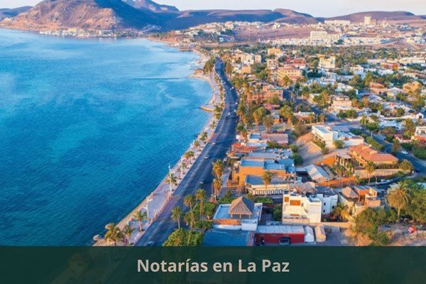 Hay alguna notaría cerca de mi ubicación ➜ Directorio de notarios y notarías en La Paz Baja California Sur