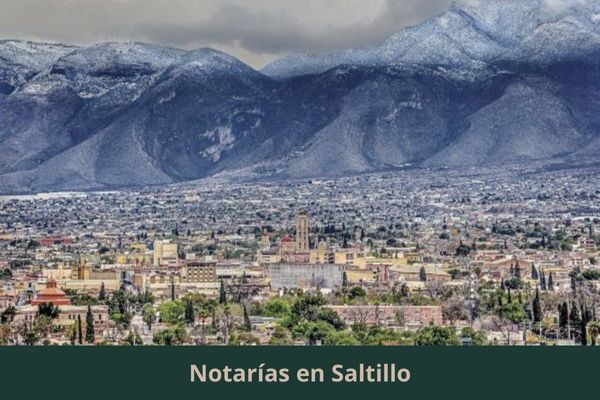 Hay alguna notaría cerca de mi ubicación ➜ Directorio de notarios y notarías en Saltillo Coahuila