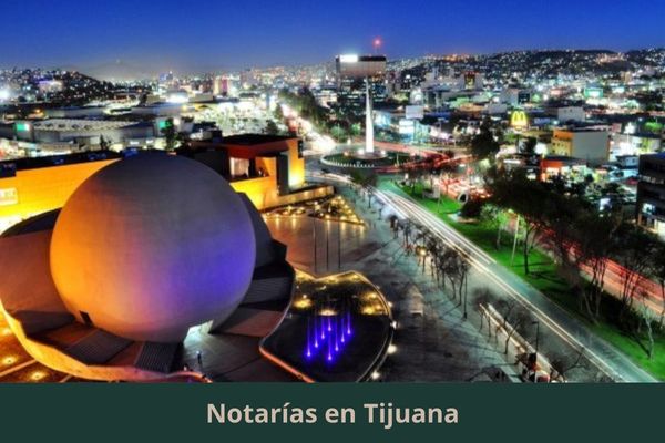 Hay alguna notaría cerca de mi ubicación ➜ Directorio de notarios y notarías en Tijuana Baja California